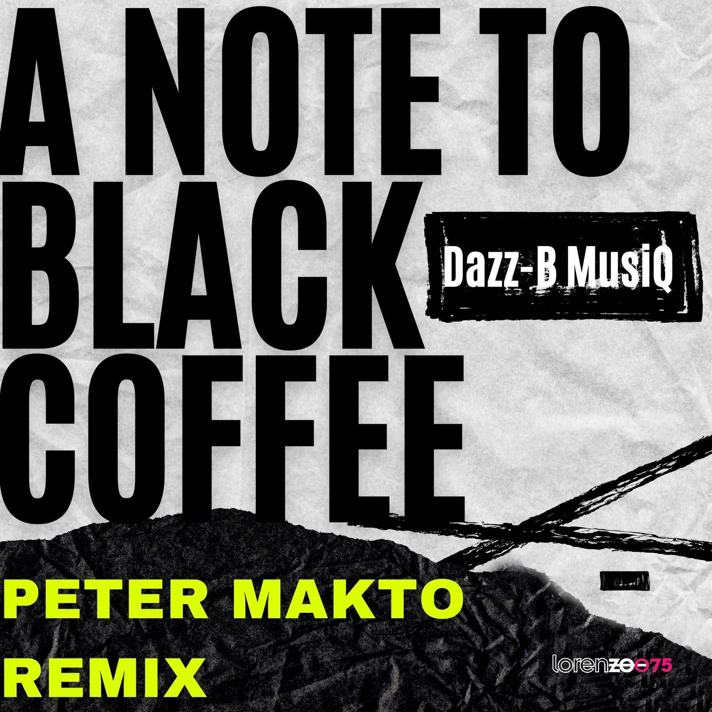 Dazz-B MusiQ - A Note to Black Coffee - Peter Makto Remix [LORENZOO75]